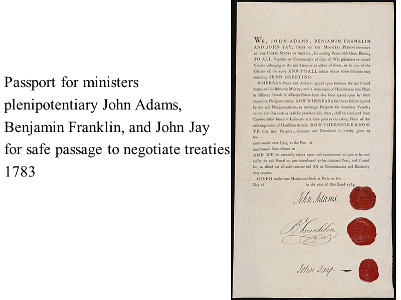 Passport for ministers  plenipotentiary John Adams,  Benjamin Franklin, and John Jay 